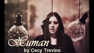 Human - Christina Perri Cover (by Cecy T)