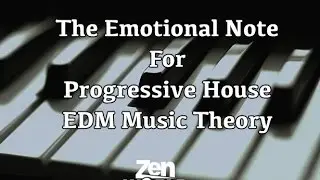 The Emotional Note For Progressive House (EDM)