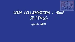 Google Forms - Collaboration