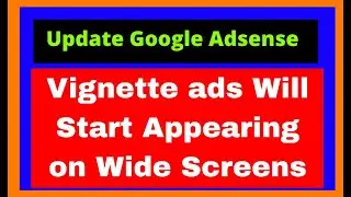 Vignette ads | Vignette ads will start appearing on wide screens such as desktop after November 3rd