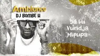 Dj Bombe H - Ambiance (audio officiel)