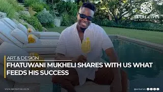 Fathuwani Mukheli On SA Creatives Network