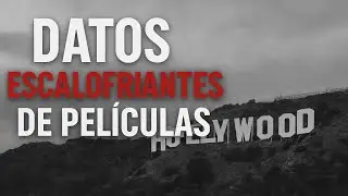 DATOS ESCALOFRIANTES DE PELICULAS (MISTERIOS DEL CINE)