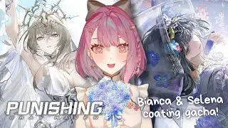 【Punishing: Gray Raven】Bianca: Crepuscule & Selena Coating Gacha!『パニグレ』ビアンカ・陽昏とセレーナ新衣装ガチャ【EN/日本語/中文】