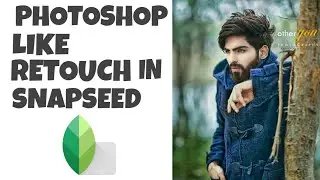 Photoshop like retouch with snapseed || Snapseed retouch || Best retouch || Vishnu Creative