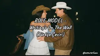 ROLE MODEL -Writing&rsquo;s On The Wall (T&uuml;rk&ccedil;e &Ccedil;eviri) 