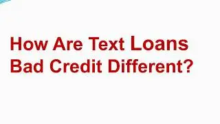 The Benefits of Text Loans Bad Credit