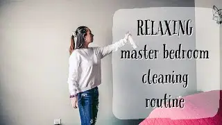 RELAXING MASTER BEDROOM DEEP CLEAN | SPEED CLEAN | CLEAN WITH ME | Natalie Suzanne Sowder