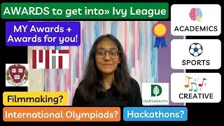 AWARDS to get into Ivy Leagues + MIT &raquo; My Common App + awards for you:)