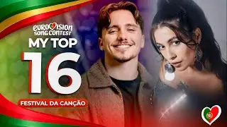 🇵🇹 Festival da Can&ccedil;&atilde;o 2026 | My Top 16 (Portugal Eurovision 2026)