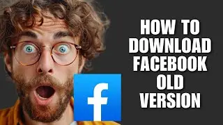Как скачать старую версию Facebook в 2025 году (обновленный метод)