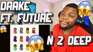 SLEPT ON SONG??! Drake - N 2 Deep (Official Audio) ft. Future | (REACTION)!!!