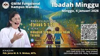 Ibadah Minggu, 4 Januari 2026 | GMIM Fungsional Kampus Manado