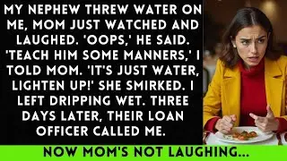 My Nephew Threw Water On Me, Mom Just Watched And Laughed  'Oops,' He Said  I Silently
