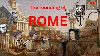 Founding of Rome: City Building & Fratricide Oh My!