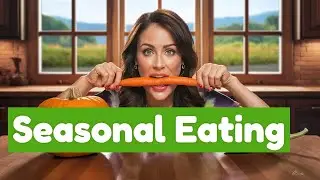 Why Most People Can't Eat Seasonally