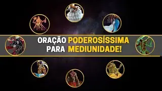 Ora&ccedil;&atilde;o PODEROS&Iacute;SSIMA aos ORIX&Aacute;S para DESENVOLVIMENTO MEDI&Uacute;NICO.