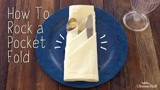 Napkin Folding - How To Pocket Fold - Quick and Easy! | UltimatePatio.com