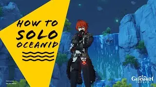 Genshin Impact - How to Solo Oceanid
