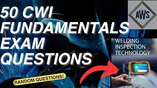 Certified Welding Inspector Fundamentals Questions: CWI exam Part A Sample Questions (3)