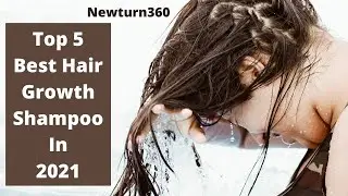 Top 5 Best Hair Growth Shampoo In 2021