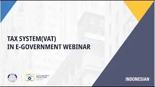 Tax System(VAT) In E-Government Webinar