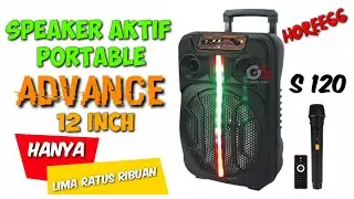 Speaker advance 12 inch terbaru S120 - Gembul story