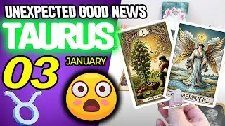 Taurus ♉😃 UNEXPECTED GOOD NEWS 😲 horoscope for today JANUARY 3 2026 ♉ #taurus tarot JANUARY