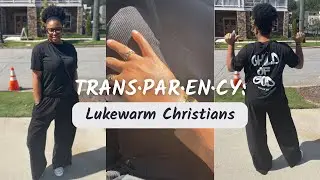 🤍✨| Transparency: Being A Lukewarm Christian.