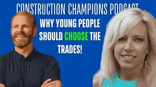 Why Young People Should Choose the Trades Skilled Careers Coalition, NCCER Talk Constructions Future