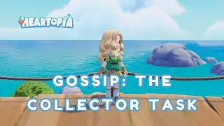 How to Complete the Gossip: The Collector Task in Heartopia (All Scenery Locations)
