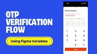Figma Variables: Building a prototype for a verification flow | UI Design