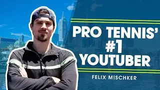 Felix Mischker: The YouTuber Building His Pro Tennis Career From Scratch 🎬🎾