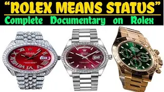 Rolex: The Watch That Controls Time, Status, and Power, Luxury Watch Brand Forever