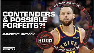 Warriors LEGIT Contenders + Mavs Disaster To Include Forfeits?! | The Hoop Collective