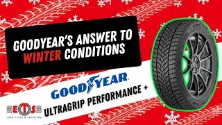 Goodyear's Answer To Winter Conditions | Goodyear UltraGrip Performance +