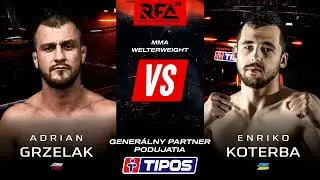Kamil GRZELAK VS Enrico KOTERBA (MMA) | RFA 26 KO&Scaron;ICE