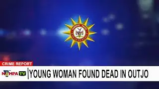 Young woman found dead in Outjo