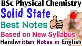Solid state notes #Bsc physical chemistry notes in English