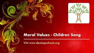 Moral Values - Children Song