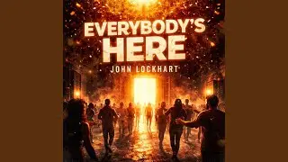 Everybody's Here