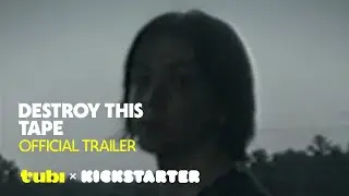 Destroy This Tape | Official Trailer | Tubi x Kickstarter: The FilmStream Collective