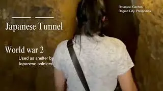 World War 2 Tunnel in Botanical Baguio City