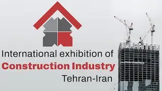 Iran International Building and Construction Industry Exhibition (IRAN CONFAIR)