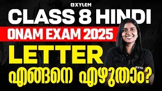 Class 8 Onam Exam 2025 | Hindi : Letter എങ്ങനെ എഴുതാം ? | Xylem Class 8