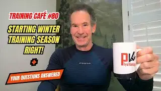 Training Café #80 - Keys to Effective Winter Training & Your Questions Answered!