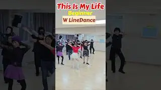 This Is My Life LineDance/마이라이프 라인댄스/#라인댄스배우는곳