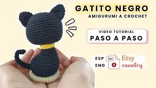 Gatito Negro 🖤 Amigurumi a Crochet Paso a Paso | Tutorial Facil para Principiantes en Espa&ntilde;ol 😻