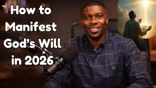 Manifesting God&rsquo;s Will in 2026 | Walking in Divine Alignment, Direction & Destiny