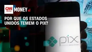 Por que os Estados Unidos temem o Pix? | Money News